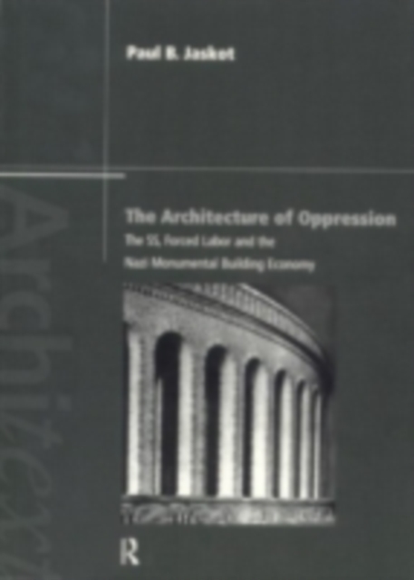 The Architecture of Oppression