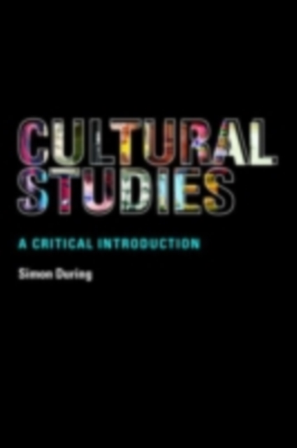 Cultural studies: a critical introduction