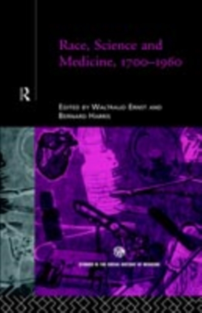 Race, Science and Medicine, 1700–1960