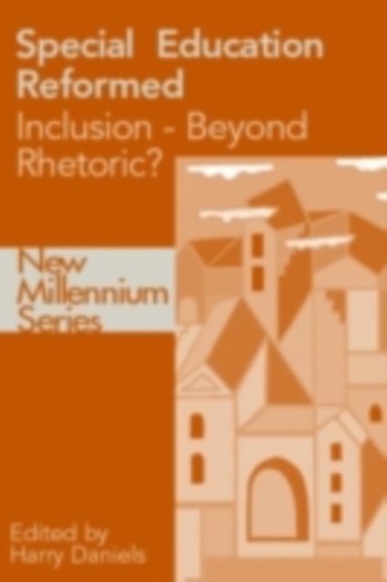 Special education re-formed : beyond rhetoric?