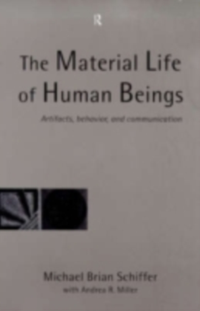 The Material Life of Human Beings