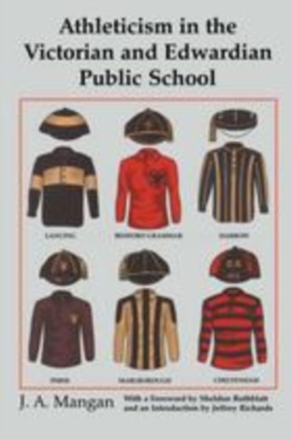 Athleticism in the Victorian and Edwardian Public School