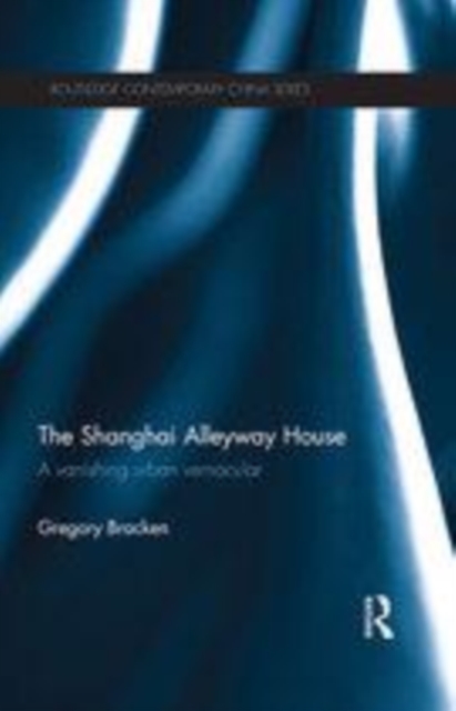 The Shanghai alleyway house