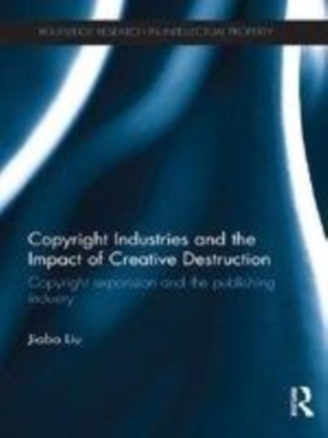 Copyright Industries and the Impact of Creative Destruction
