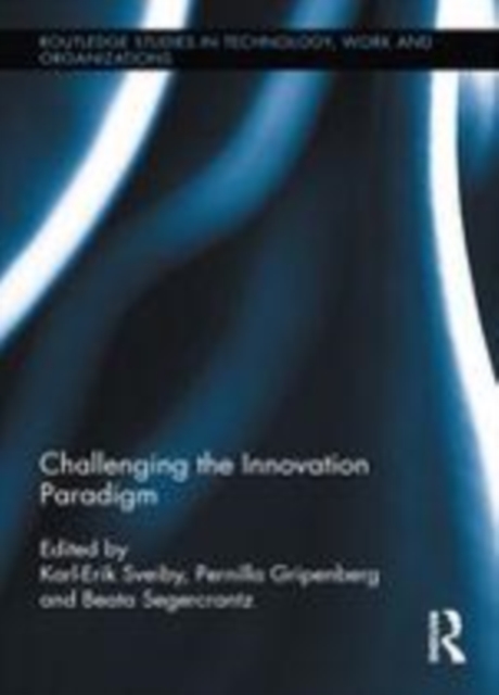 Challenging the Innovation Paradigm