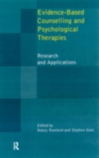 Evidence-based counselling and psychology therapies: research and applications