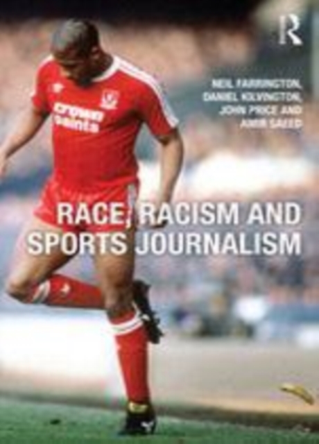 Race, Racism and Sports Journalism