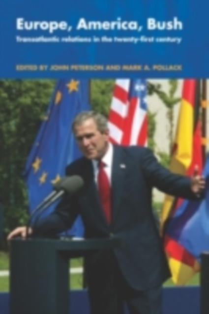Europe, America, Bush