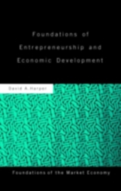 Foundations of Entrepreneurship and Economic Development