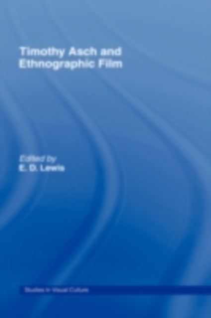 Timothy Asch and Ethnographic Film