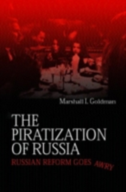 The Piratization of Russia
