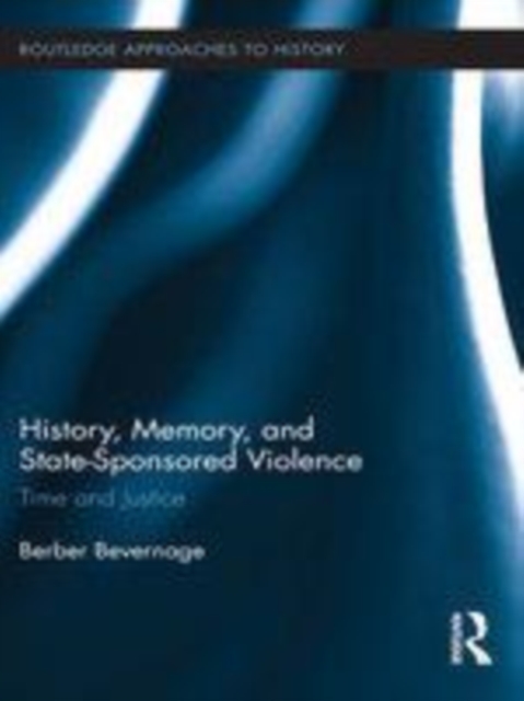 History, Memory, and State-Sponsored Violence