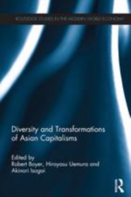 Diversity and Transformations of Asian Capitalisms