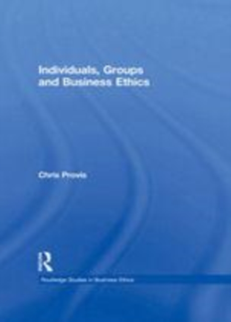 Individuals, Groups and Business Ethics