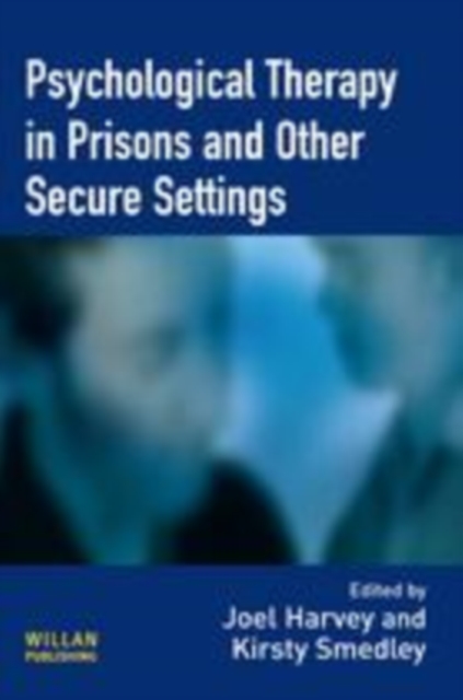 Psychological Therapy in Prisons and Other Secure Settings