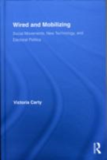 Wired and Mobilizing