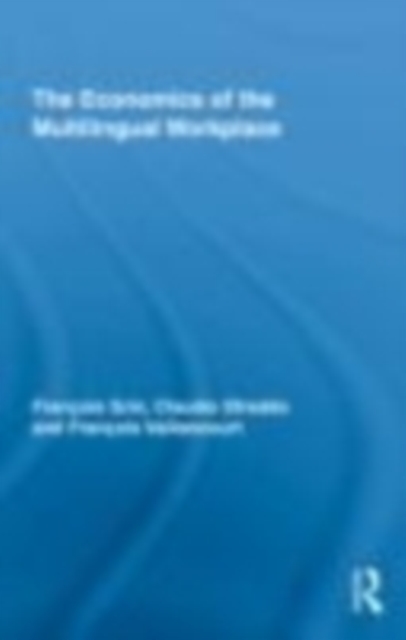 The Economics of the Multilingual Workplace