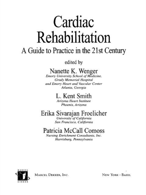 Cardiac rehabilitation : a guide to practice in the 21st century