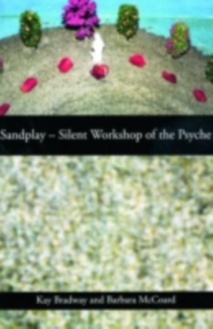 Sandplay-Silent Workshop of the Psyche