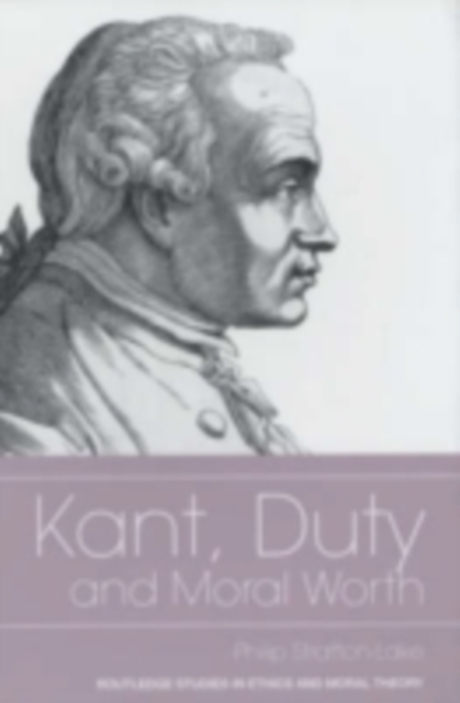 Kant, Duty And Moral Worth