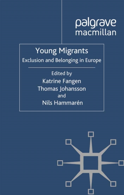 Young migrants : exclusion and belonging in Europe
