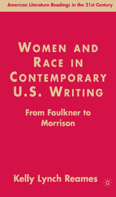 Women and race in contemporary U.S. writing : from Faulkner to Morrison
