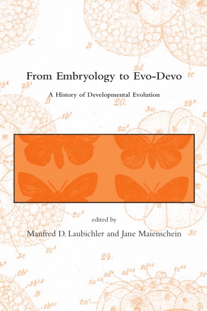 From embryology to Evo-Devo : a history of developmental evolution