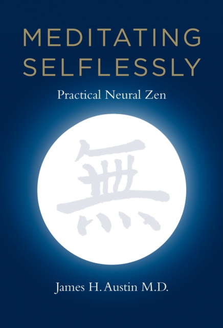 Meditating selflessly : practical neural Zen