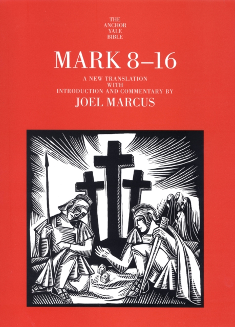 Mark 8-16 : a new translation with introduction and commentary