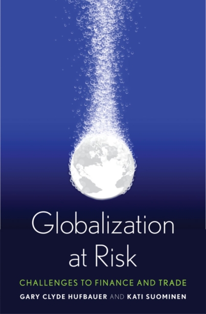 Globalization at risk : challenges to finance and trade