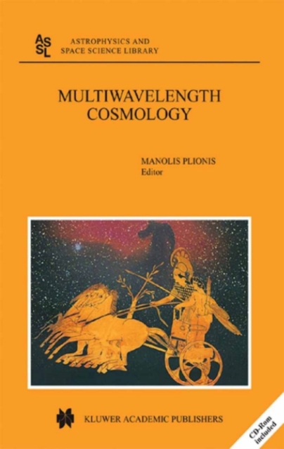 Multiwavelength cosmology : proceedings of the \Multiwavelength Cosmology\ conference, held on Mykonos Island, Greece, 17-20 June, 2003