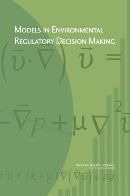 Models in environmental regulatory decision making