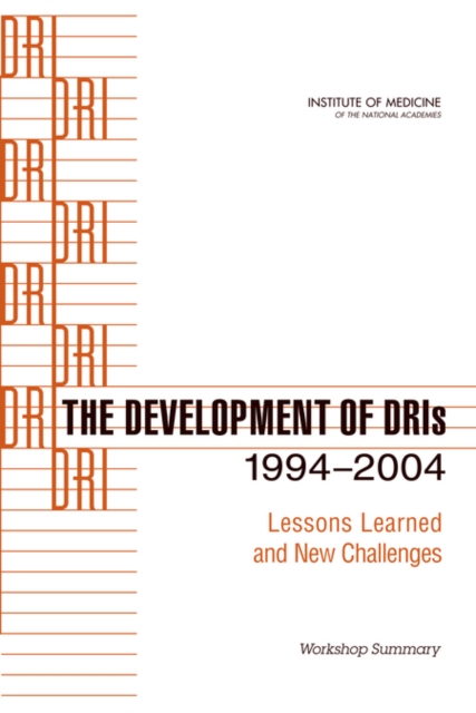 The Development of DRIs 1994-2004