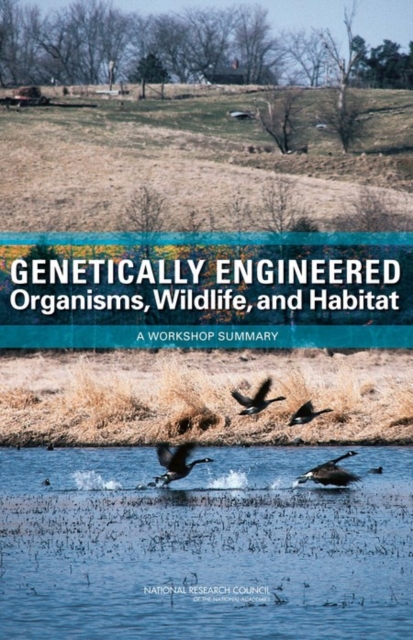 Genetically Engineered Organisms, Wildlife, and Habitat