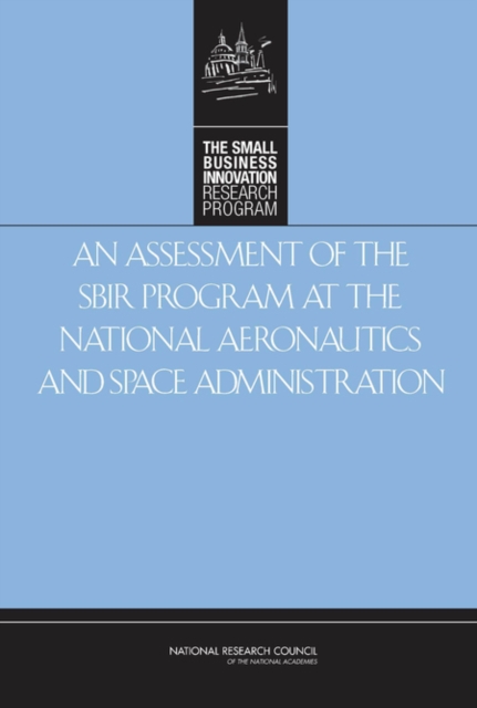 An Assessment of the SBIR Program at the National Aeronautics and Space Administration