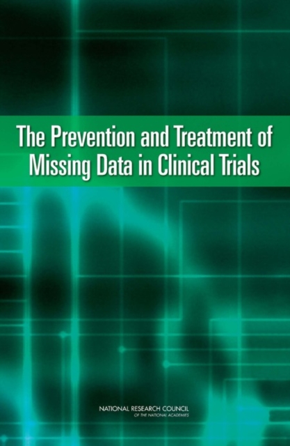 The prevention and treatment of missing data in clinical trials