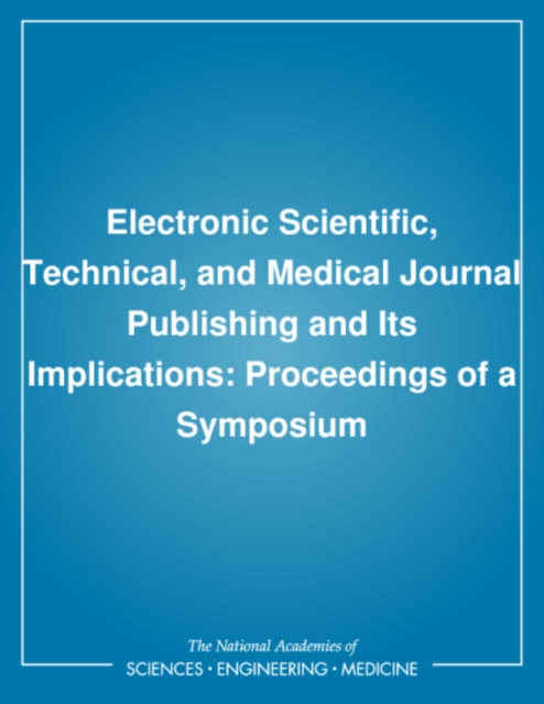 Electronic Scientific, Technical, and Medical Journal Publishing and Its Implications