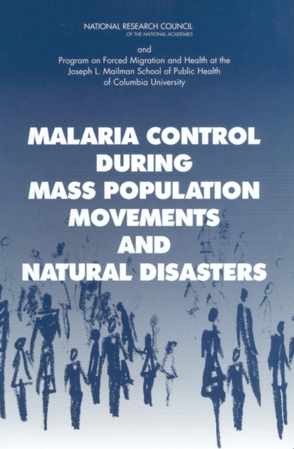 Malaria control during mass population movements and natural disasters