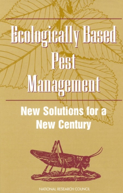 Ecologically based pest management: new solutions for a new century