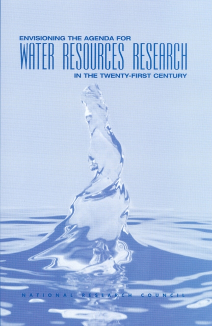 Envisioning the agenda for water resources research in the twenty-first century
