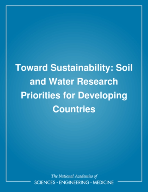 Toward sustainability: soil and water research priorities for developing countries