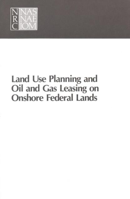 Land use planning and oil and gas leasing on onshore federal lands
