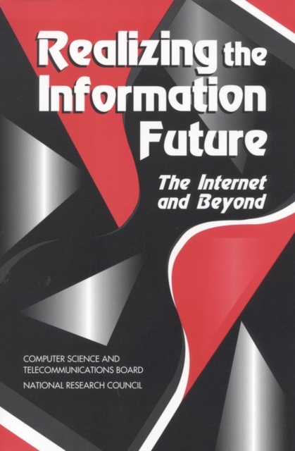 Realizing the information future