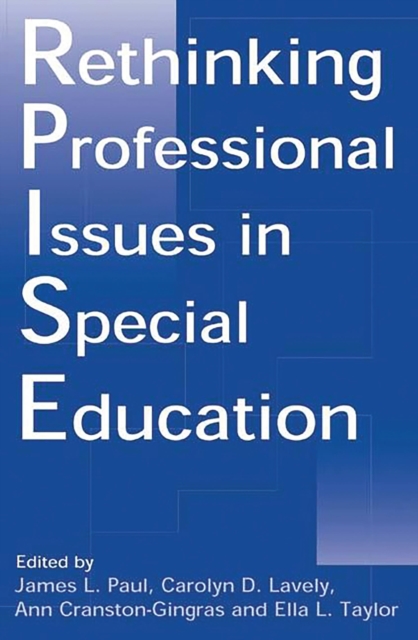 Rethinking Professional Issues in Special Education