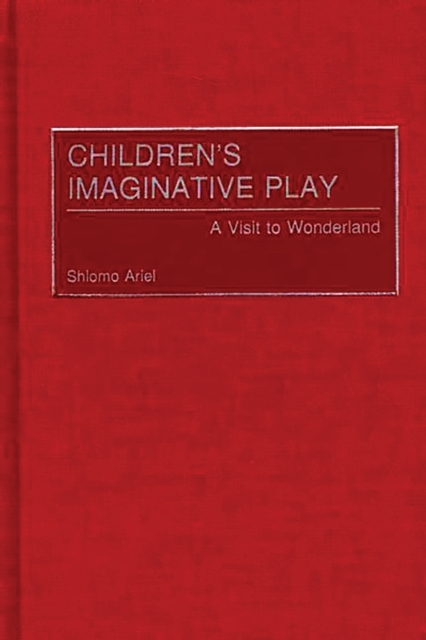 Children's Imaginative Play: A Visit to Wonderland