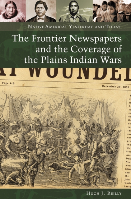 The frontier newspapers and the coverage of the Plains Indian Wars