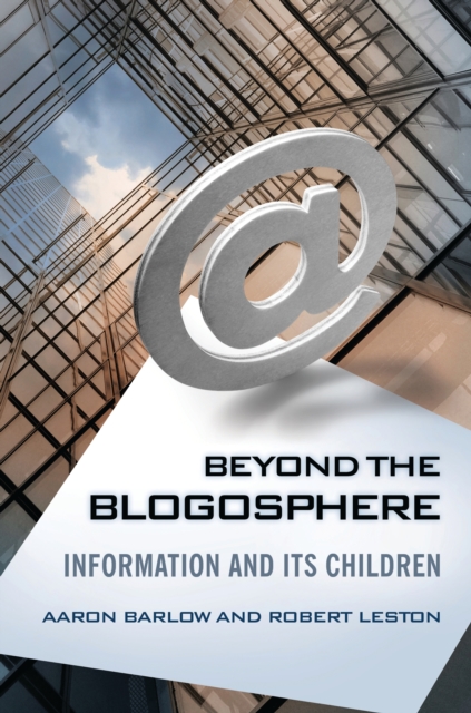 Beyond the Blogosphere: Information and Its Children: Information and Its Children
