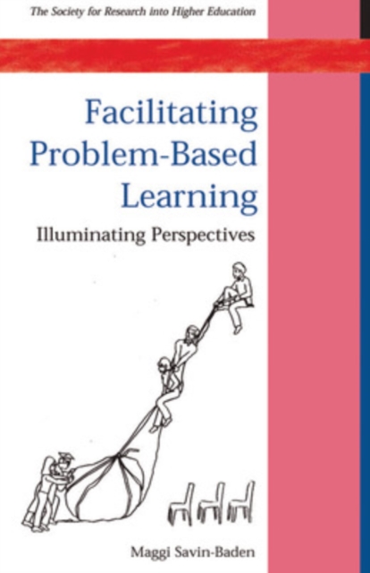 Facilitating problem-based learning : illuminating perspectives