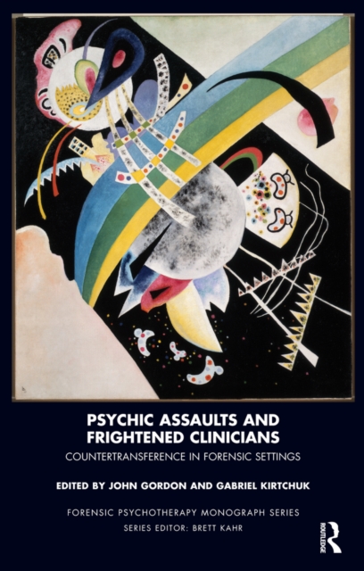 Psychic assaults and frightened clinicians