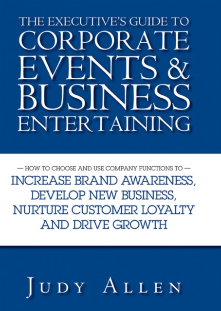 The executive's guide to corporate events and business entertaining